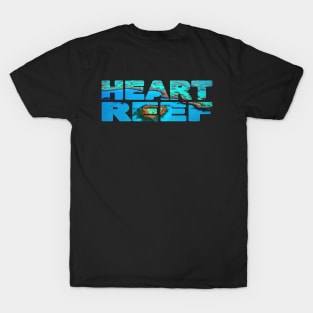 HEART REEF - Queensland Australia Great Barrier Reef T-Shirt